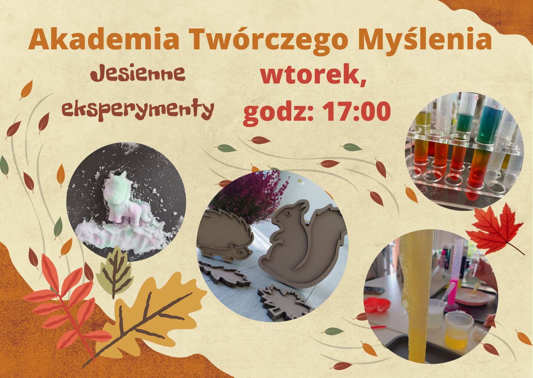 Akademia Twórczego Myślenia- "Jesienne eksperymenty" - Nad Przystanią