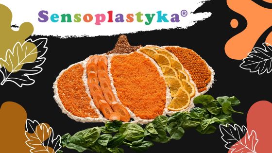 "Dyniowa Sensoplastyka" - WEEKENDOWA SENSOPLASTYKA®